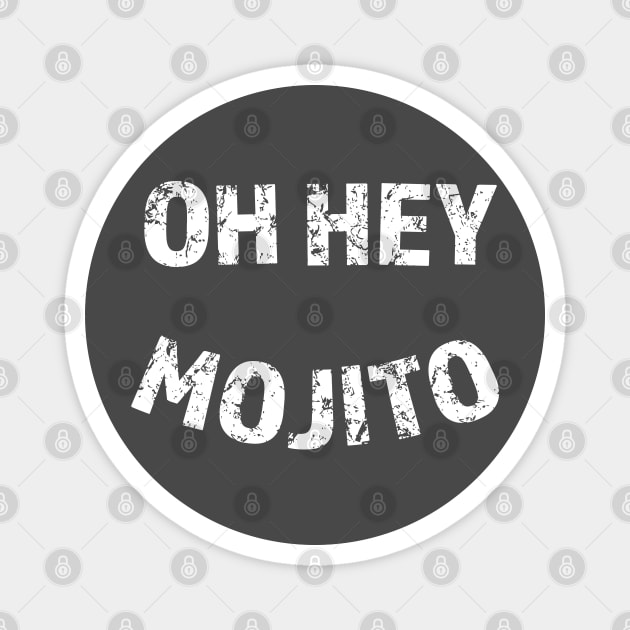 Oh Hey Mojito Magnet by Camp Happy Hour